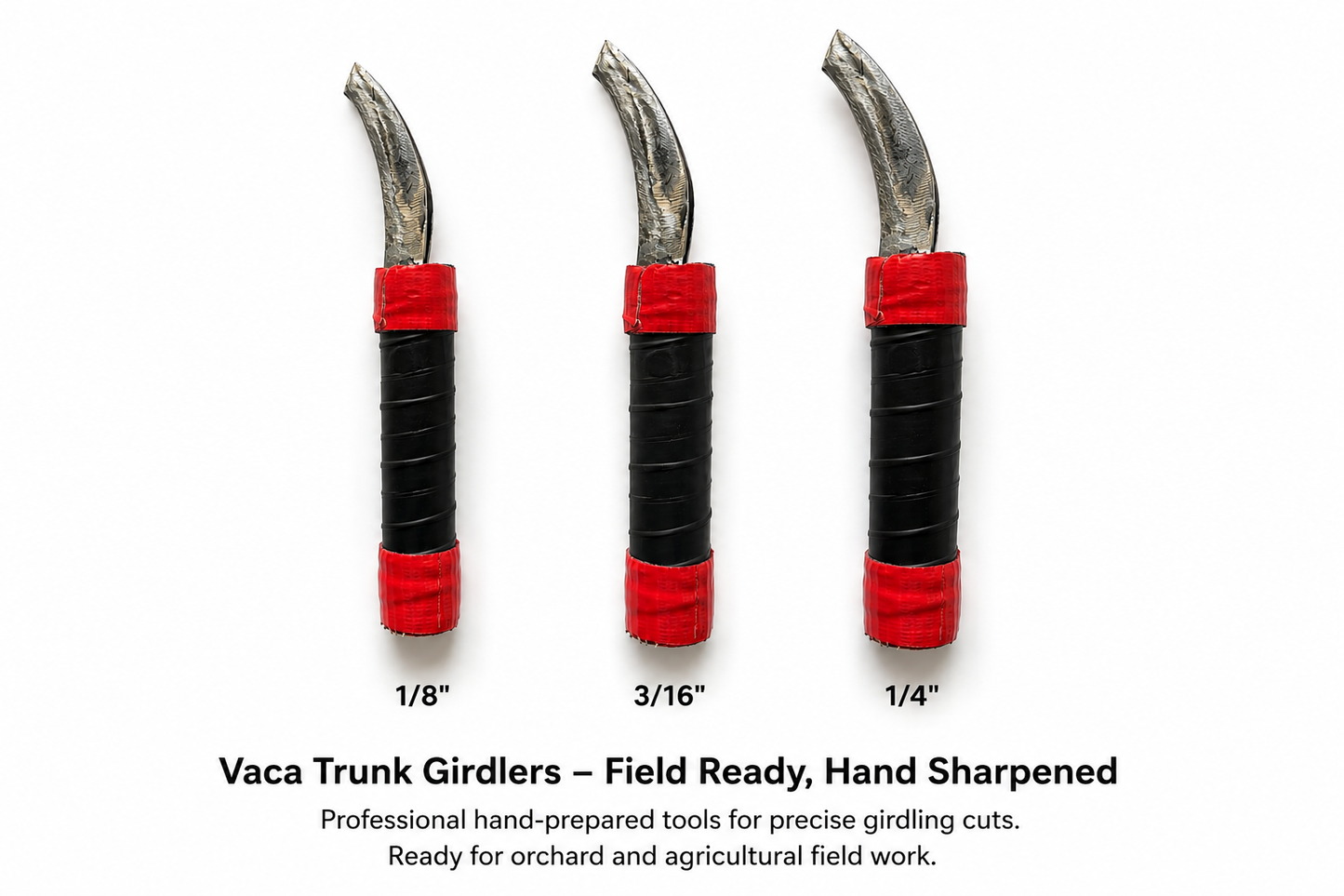 Vaca 1/4'' Trunk Girdler - Field Ready, Hand Sharpened